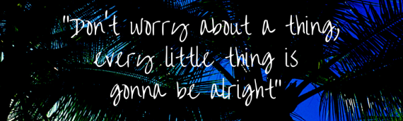Don’t Worry…
